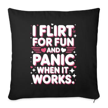 Je flirte pour le plaisir Panique quand ça marche Flirte célibataire - Housse de coussin décorative 45 x 45 cm - noir - Devant