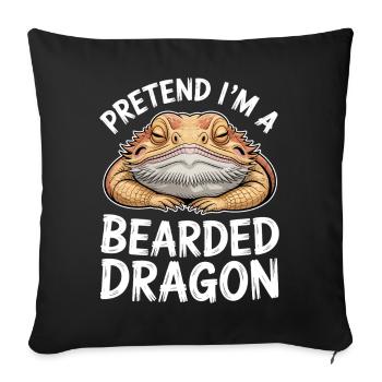 Bearded Dragon Sayings Funny Bearded Dragon Gift - Sofa pillowcase 17,3'' x 17,3'' (45 x 45 cm) - black - Front