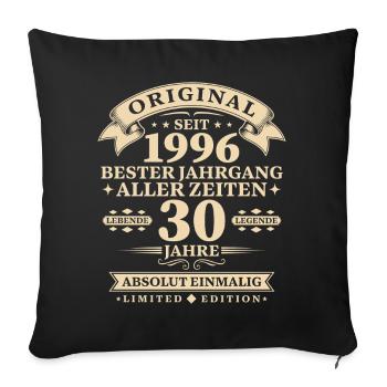 Original 1996 Bester Jahrgang 30. Geburtstag - Sofakissenbezug 45 x 45 cm - Schwarz - Vorne