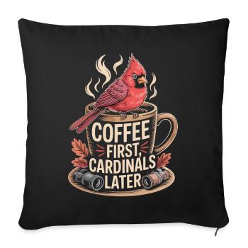 Coffee first, cardinals later - Sofa pillowcase 17,3'' x 17,3'' (45 x 45 cm) - black - Front