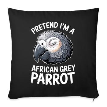 Grey Parrot Sayings Funny Grey Parrot Gift - Sofa pillowcase 17,3'' x 17,3'' (45 x 45 cm) - black - Front
