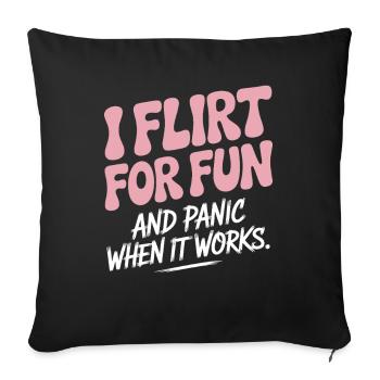 Je flirte pour le plaisir Panique quand ça marche Flirte célibataire - Housse de coussin décorative 45 x 45 cm - noir - Devant