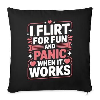 I Flirt For Fun Panic When It Works Flirten Single - Sofa pillowcase 17,3'' x 17,3'' (45 x 45 cm) - black - Front