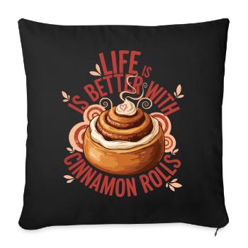 La vie au petit-déjeuner est meilleure avec des roulés à la cannelle - Housse de coussin décorative 45 x 45 cm - noir - Devant