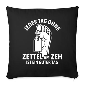 Every day without a note on your toe is a good day - Sofa pillowcase 17,3'' x 17,3'' (45 x 45 cm) - black - Front