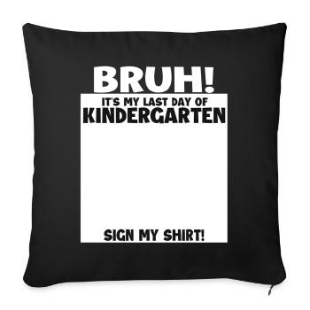 Frère, dernier jour de la maternelle - Housse de coussin décorative 45 x 45 cm - noir - Devant