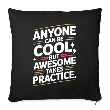 Anyone Can Be Cool Awesome Nerd Gamer Geek Irony - Sofa pillowcase 17,3'' x 17,3'' (45 x 45 cm) - black - Front