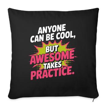 Anyone Can Be Cool Awesome Nerd Gamer Geek Irony - Sofa pillowcase 17,3'' x 17,3'' (45 x 45 cm) - black - Front