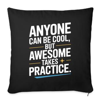 Anyone Can Be Cool Awesome Nerd Gamer Geek Ironie - Sofakissenbezug 45 x 45 cm - Schwarz - Vorne