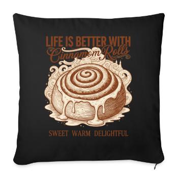 La vie au petit-déjeuner est meilleure avec des roulés à la cannelle - Housse de coussin décorative 45 x 45 cm - noir - Devant