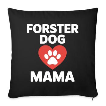 Maman de chien en famille d’accueil - Cadeau adopté par un chien - Housse de coussin décorative 45 x 45 cm - noir - Devant