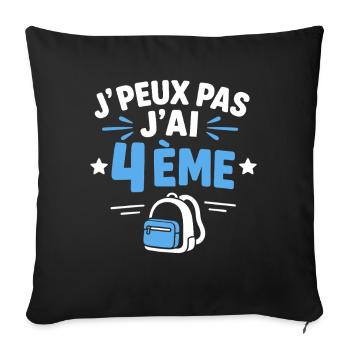 J'peux pas j'ai 4ème - Housse de coussin décorative 45 x 45 cm - noir - Devant