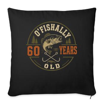 Offiziell 60 Jahre | Humor Geburtstagsangeln - Sofakissenbezug 45 x 45 cm - Schwarz - Vorne