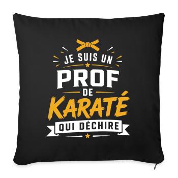 Prof de Karaté Qui Déchire - Housse de coussin décorative 45 x 45 cm - noir - Devant