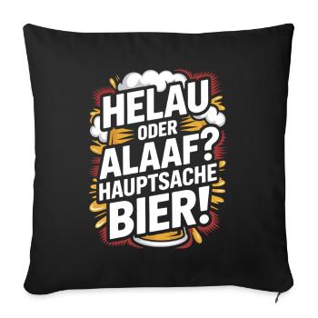 Bier Karneval Fasching Köln Helau oder Alaaf Bier - Sofakissenbezug 45 x 45 cm - Schwarz - Vorne