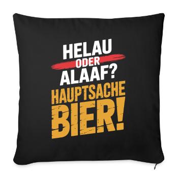 Bier Karneval Fasching Köln Helau oder Alaaf Bier - Sofakissenbezug 45 x 45 cm - Schwarz - Vorne