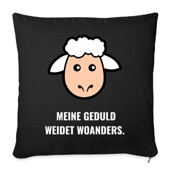 Geduld weidet woanders Spruch - Sofakissenbezug 45 x 45 cm - Schwarz - Vorne