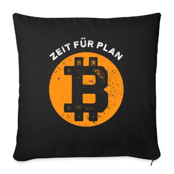 Bitcoin - Zeit für Plan B - Krypto Geschenk - Sofakissenbezug 45 x 45 cm - Schwarz - Vorne