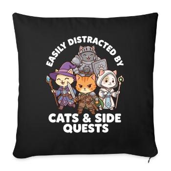 Leicht von Katzen und Nebenquests abgelenkt - Sofakissenbezug 45 x 45 cm - Schwarz - Vorne