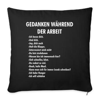Gedanken während der Arbeit Typo - Sofakissenbezug 45 x 45 cm - Schwarz - Vorne
