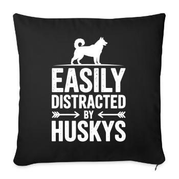 Husky Sayings Huskies Funny Husky Gift - Sofa pillowcase 17,3'' x 17,3'' (45 x 45 cm) - black - Front
