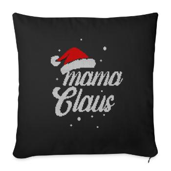 Maman Claus : cadeau de Noël drôle et moche pour maman - Housse de coussin décorative 45 x 45 cm - noir - Devant