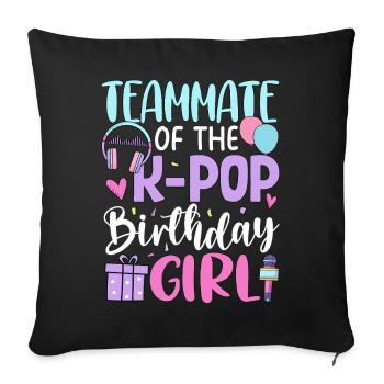 Coéquipière de la fille d’anniversaire de la K-Pop - Housse de coussin décorative 45 x 45 cm - noir - Devant