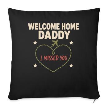 Bienvenue à la maison, Papa Retour militaire - Housse de coussin décorative 45 x 45 cm - noir - Devant