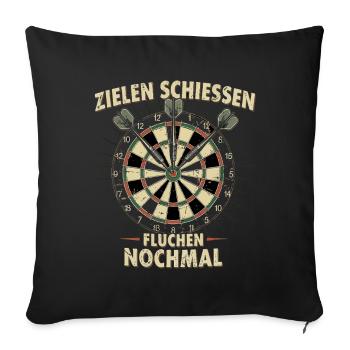 Zielen Schießen Fluchen Dartsspaß - Sofakissenbezug 45 x 45 cm - Schwarz - Vorne
