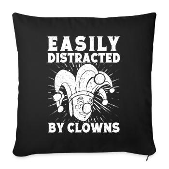Circus Graphic Easily Distracted By Clowns Gifts - Sofakissenbezug 45 x 45 cm - Schwarz - Vorne
