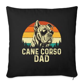 Cane Corso Dad Italian Mastiff Owner - Sofa pillowcase 17,3'' x 17,3'' (45 x 45 cm) - black - Front