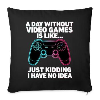 Une journée sans jeux vidéo - Housse de coussin décorative 45 x 45 cm - noir - Devant