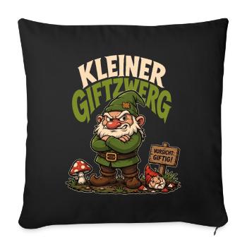Kleiner Giftzwerg – Frecher Humor Spruch - Sofakissenbezug 45 x 45 cm - Schwarz - Vorne