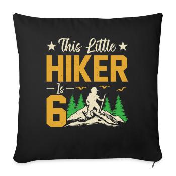 Hiking Kids 6th Birthday Adventure Hiking Kids - Sofa pillowcase 17,3'' x 17,3'' (45 x 45 cm) - black - Front