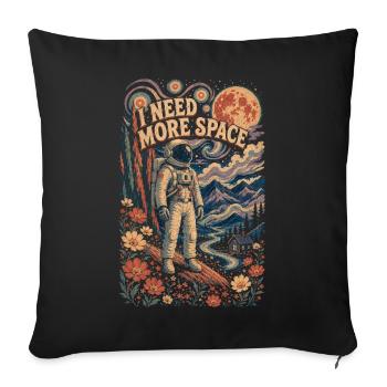 I Need More Space - Sofa pillowcase 17,3'' x 17,3'' (45 x 45 cm) - black - Front