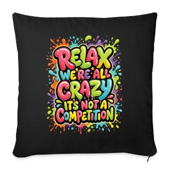 Détends-toi, on est tous fous - Housse de coussin décorative 45 x 45 cm - noir - Devant