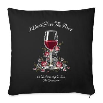 Je n’ai pas le Pinot - Housse de coussin décorative 45 x 45 cm - noir - Devant