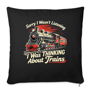 I thought of trains instead of listening - Sofa pillowcase 17,3'' x 17,3'' (45 x 45 cm) - black - Front