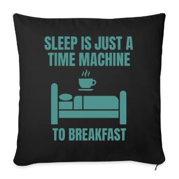 Le petit-déjeuner : le sommeil étrange n’est qu’une machine à voyager dans le temps - Housse de coussin décorative 45 x 45 cm - noir - Devant