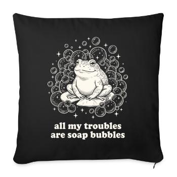 All My Troubles Are Soap Bubbles - Sofa pillowcase 17,3'' x 17,3'' (45 x 45 cm) - black - Front