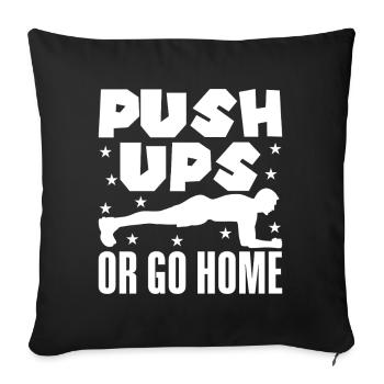 Gym Junkies Push Ups Or Go Home Calisthenics - Sofa pillowcase 17,3'' x 17,3'' (45 x 45 cm) - black - Front