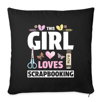 Girl Loves Scrapbooking - Sofa pillowcase 17,3'' x 17,3'' (45 x 45 cm) - black - Front