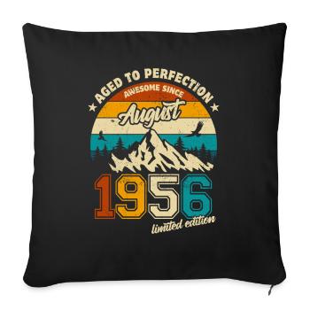 August 1956 | Aged to perfection | Birthday - Sofa pillowcase 17,3'' x 17,3'' (45 x 45 cm) - black - Front