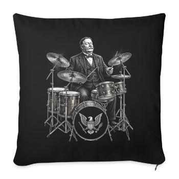 William Howard Taft plays drums - Sofa pillowcase 17,3'' x 17,3'' (45 x 45 cm) - black - Front