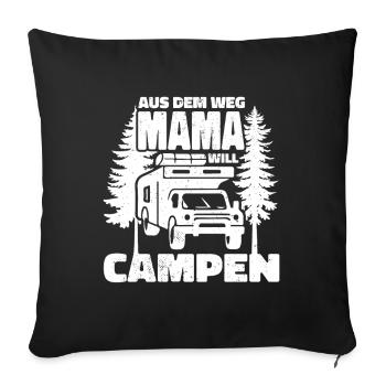 Aus dem Weg Mama campt - Sofakissenbezug 45 x 45 cm - Schwarz - Vorne