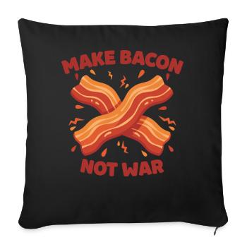 Frühstück lustig Bacon machen Kein Kriegsbrunch Essen - Sofakissenbezug 45 x 45 cm - Schwarz - Vorne