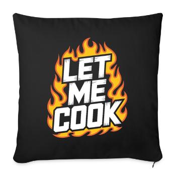 Let Me Cook Cooking Grilling Meme Grill Master Chef - Sofa pillowcase 17,3'' x 17,3'' (45 x 45 cm) - black - Front