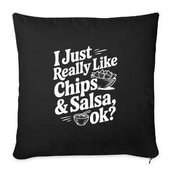 I Just Really Like Chips & Salsa Ok? - Sofa pillowcase 17,3'' x 17,3'' (45 x 45 cm) - black - Front