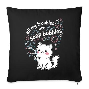 All My Troubles Are Soap Bubbles - Sofa pillowcase 17,3'' x 17,3'' (45 x 45 cm) - black - Front