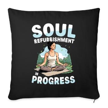 Soul Refurbishment In Progress Yoga Meditation - Sofa pillowcase 17,3'' x 17,3'' (45 x 45 cm) - black - Front